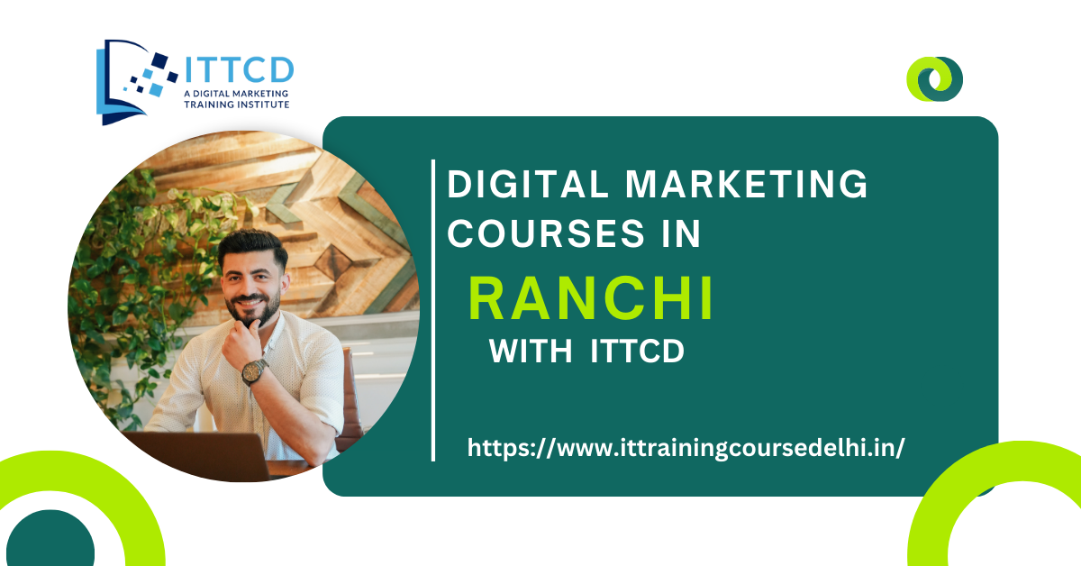 Best Digital Marketing Courses in Ranchi